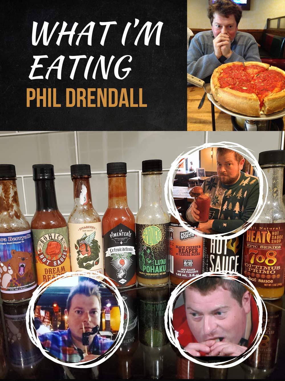 collage of photos of Phil's collection of hot sauces and of phil eating various spicy foods.